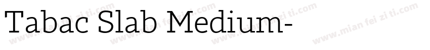 Tabac Slab Medium字体转换